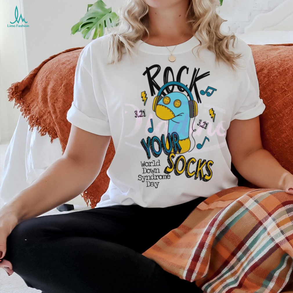 Rock Your Socks World Down Syndrome Day shirt Rock Your Socks World Down Syndrome Day shirt