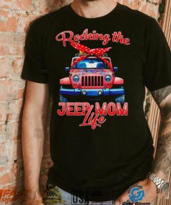 Rocking the Jeep mom life shirt