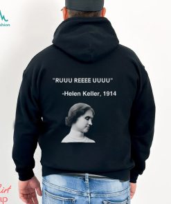 Ruuu Reee Uuuu Helen Keller 1914 t shirt
