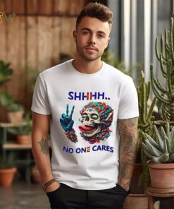 SHHHH No One Cares Eccentric Skull Reaper shirt