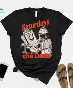 Saturdays Are For The Dads Couch T Shirt