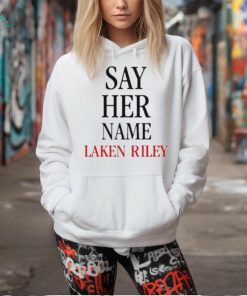 Say Her Name Laken Riley Politics T Shirt
