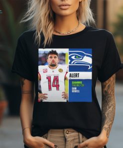 Seattle Seahawks trading for Sam Howell shirt