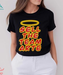 Sell the team arte shirt