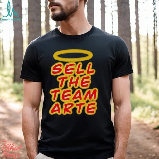 Sell the team arte shirt
