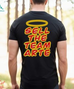 Sell the team arte shirt