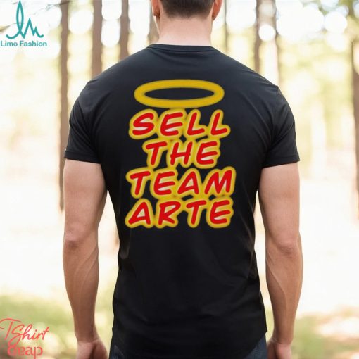 Sell the team arte shirt
