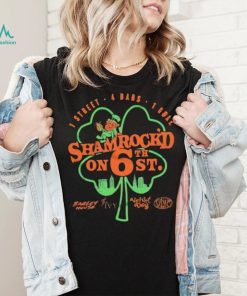 Shamrock’d on 6th shirt