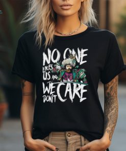 Sirianni No One Like Us And We Don’t Care Shirt