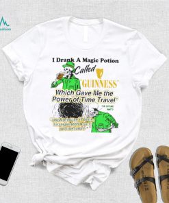 Skeleton I drank a magic potion which gave me the power of time travel shirt