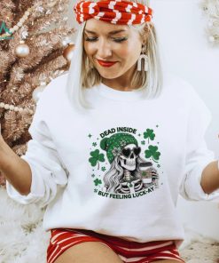 Skeleton dead inside but feeling luck ay Saint Patrick’s Day shirt