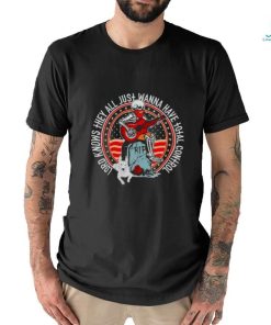 Skeleton lord knows they all just wanna have total control shirt