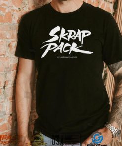 Skrap Pack Everything Earned shirt, hoodie, sweater, long sleeve and tank top Skrap Pack Everything Earned shirt