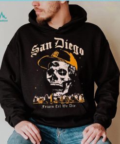 Skull San Diego Friars til we die shirt