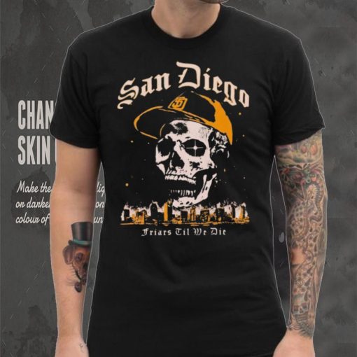Skull San Diego Friars til we die shirt