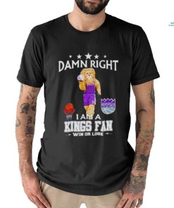 Slamson The Lion Mascot Damn Right I Am A Kings Fan Win Or Lose Shirt
