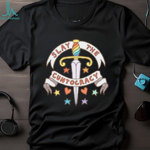 Slay The Cuntocracy shirt