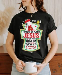 Snoopy Amen Catch Up With Jesus Shirt