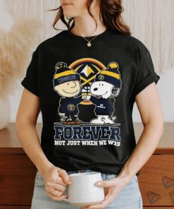 Snoopy Fist Bump Charlie Brown Denver Nuggets Forever Not Just When We Win Shirt