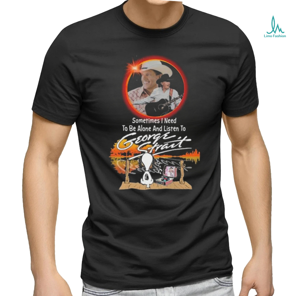 Snoopy Watching Sometimes I Need To Be Alone And Listen To George Strait Shirt Snoopy Watching Sometimes I Need To Be Alone And Listen To George Strait Shirt