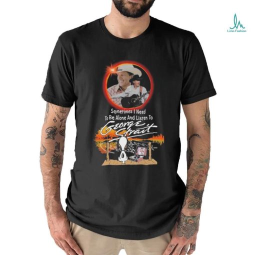 Snoopy Watching Sometimes I Need To Be Alone And Listen To George Strait Shirt