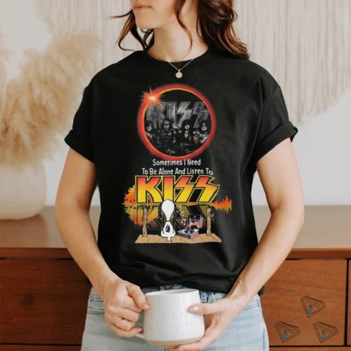 Snoopy Watching Sometimes I Need To Be Alone And Listen To Kiss Shirt