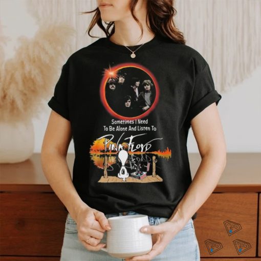 Snoopy Watching Sometimes I Need To Be Alone And Listen To Pink Floyd Shirt