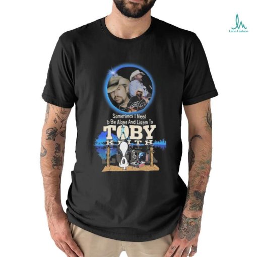 Snoopy Watching Sometimes I Need To Be Alone And Listen To Toby Keith Shirt