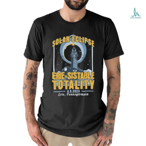 Solar Eclipse Erie sistable Totality 2024 Shirt