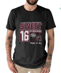 South Carolina Gamecocks Sweet 16 DI Women’s Basketball Four It All 2024 Shirt