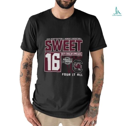 South Carolina Gamecocks Sweet 16 DI Women’s Basketball Four It All 2024 Shirt