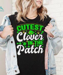St. Patrick’s day cutest clover in the patch shamrocks shirt