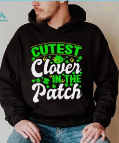 St. Patrick’s day cutest clover in the patch shamrocks shirt