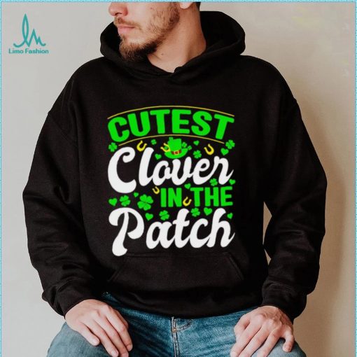 St. Patrick’s day cutest clover in the patch shamrocks shirt