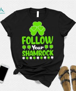St. Patrick’s day follow your shamrocks shirt