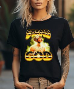 Stand with god shirt