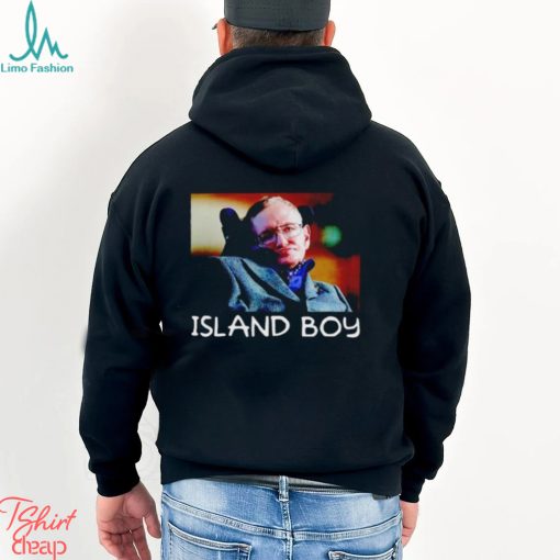 Stephen Hawking Island Boy shirt