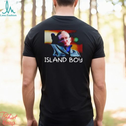 Stephen Hawking Island Boy shirt