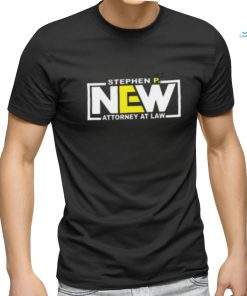 Stephen P New Attorney At Law Shirt