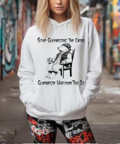 Stop glamorizing the grind glamorizing whatever this is bear shirt
