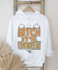 Streettalktees Fuck Around And Find Out Bitch It’s St.Patrick’s Day Shirt