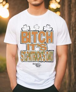 Streettalktees Fuck Around And Find Out Bitch It’s St.Patrick’s Day Shirt