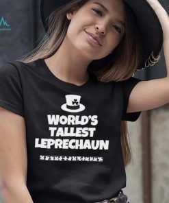 Tallest leprechaun shamrock St. Patrick’s Day shirt