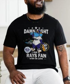 Tampa Bay Rays Mascot Damn Right I Am A Yankees Fan Win Or Lose Shirt, hoodie, sweater, long sleeve and tank top Tampa Bay Rays Mascot Damn Right I Am A Yankees Fan Win Or Lose Shirt