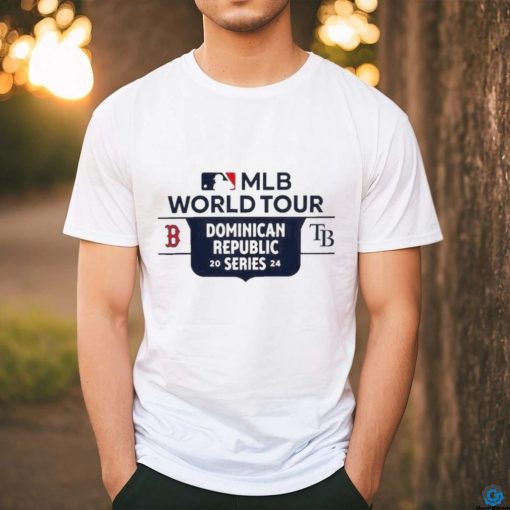 Tampa Bay Rays Vs Boston Red Sox 2024 Mlb World Tour Dominican Republic Series T Shirt