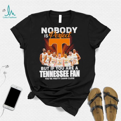 Tennessee Volunteers men’s basketball nobody is perfect but if you are a Tennessee fan player signatures shirt