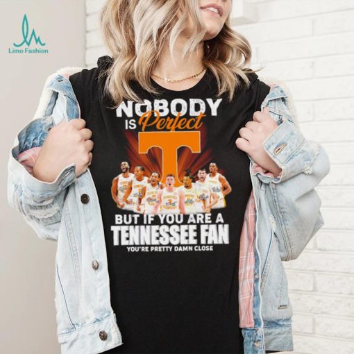 Tennessee Volunteers men’s basketball nobody is perfect but if you are a Tennessee fan player signatures shirt