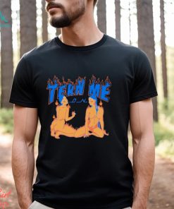 Tern Me On Shirt