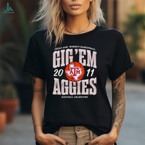 Texas A and M Aggies women’s basketball gig ’em national champions 2011 shirt