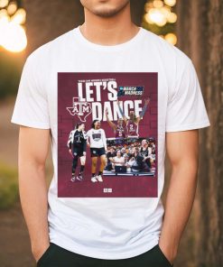 Texas A&m Women’s Basketball Let’s Dance March Madness T shirt